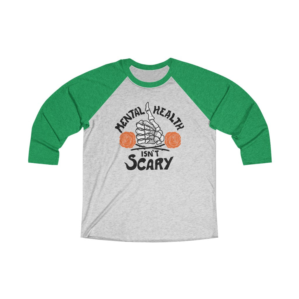 Mental Health Isn't Scary 3/4 Raglan Tee