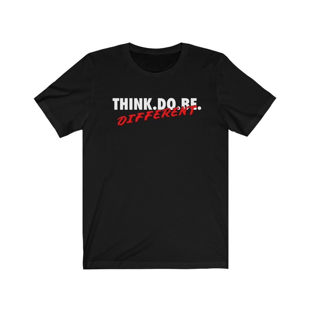 THINK.DO.BE Different Tee