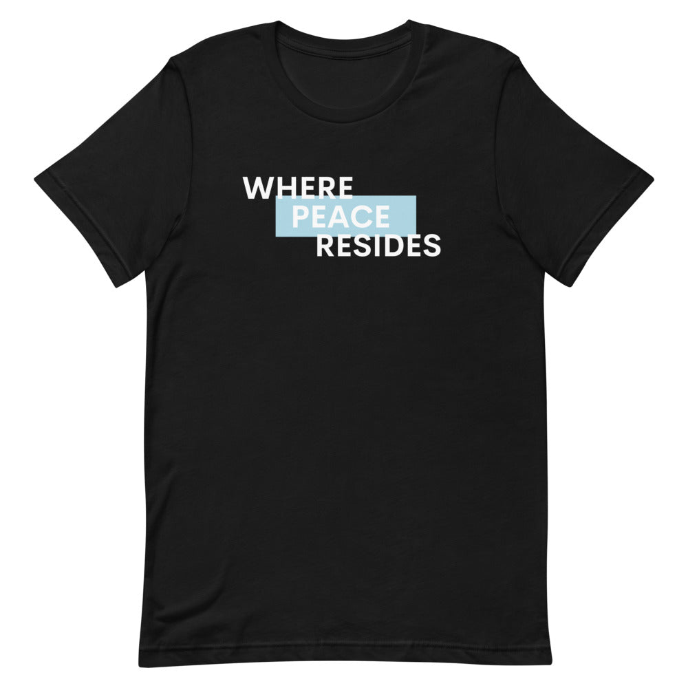 Where Peace Resides Tee