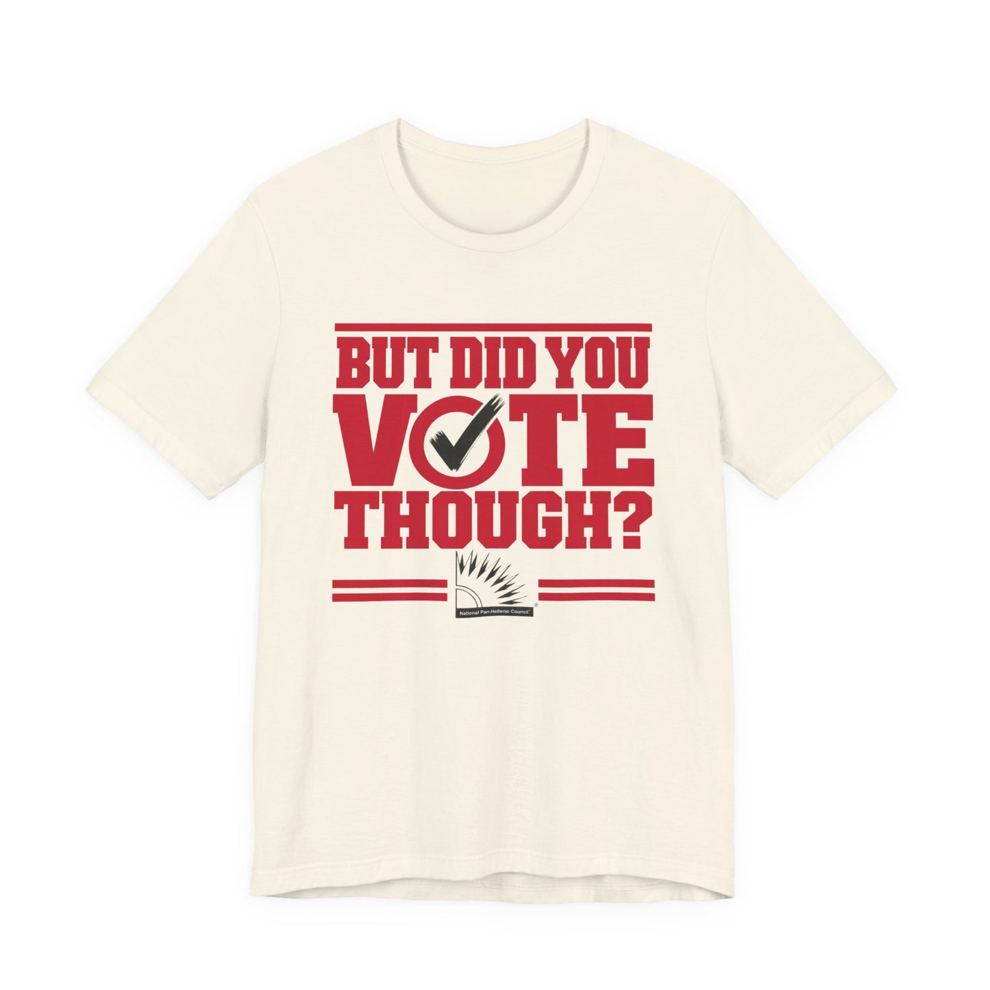 Delta Sigma Theta - But Did You Vote Tho Tee