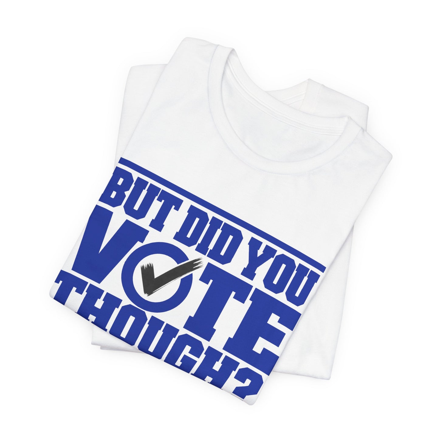 Zeta Phi Beta - But Did You Vote Tho Tee