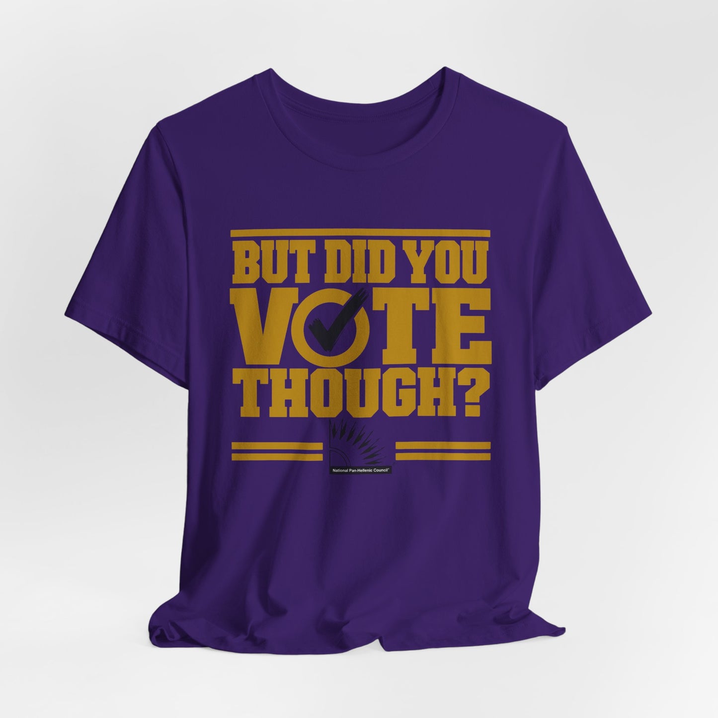 Omega - But Did You Vote Tho Tee