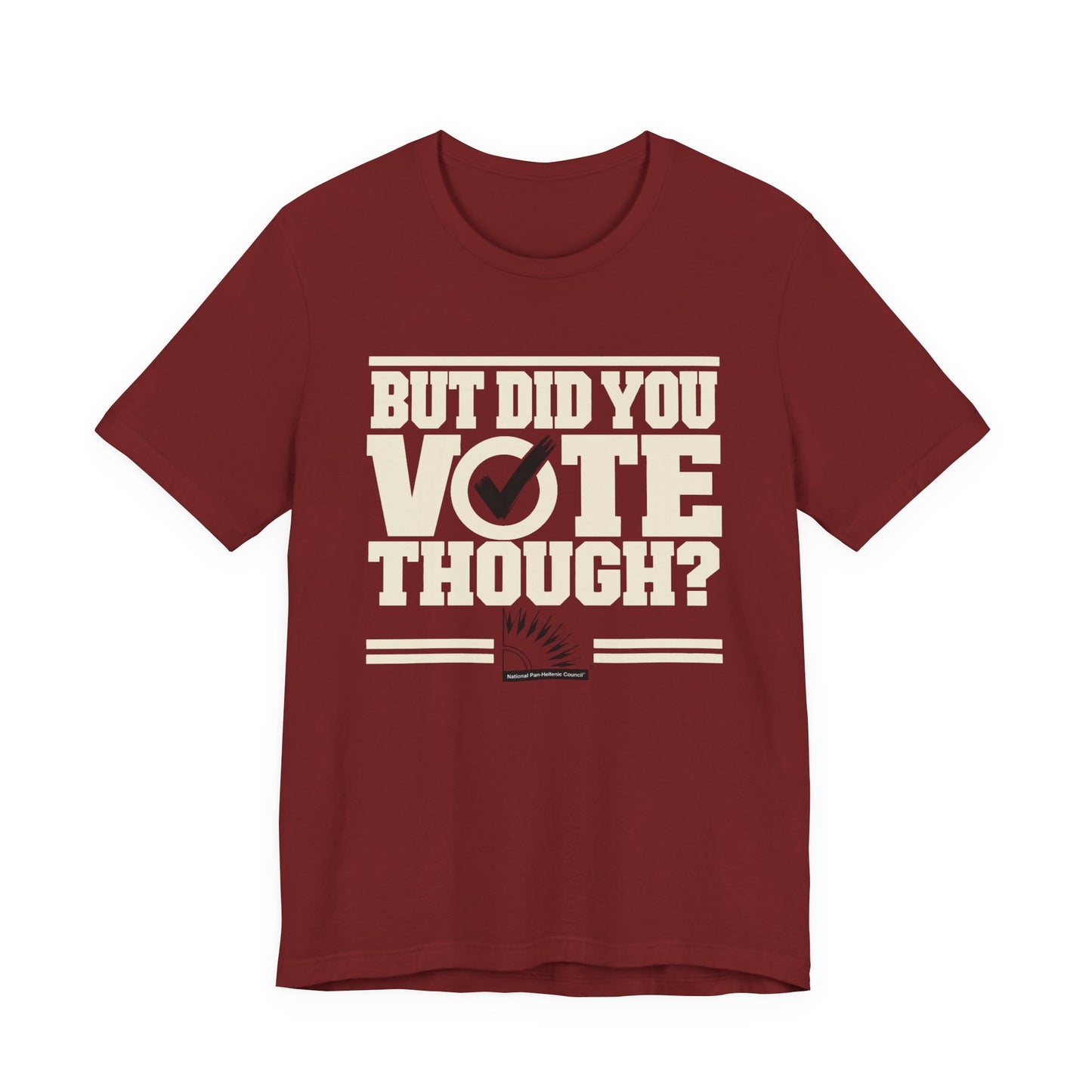 Kappa Alpha Psi - But Did You Vote Tho Tee