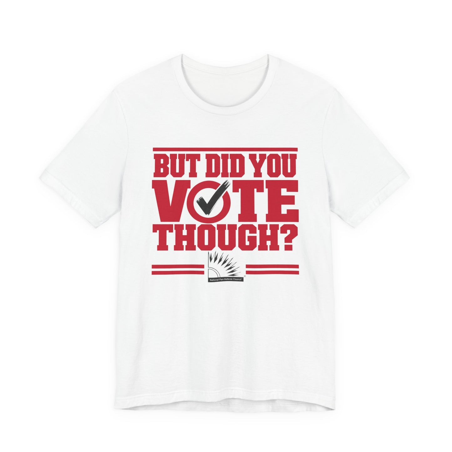 Delta Sigma Theta - But Did You Vote Tho Tee
