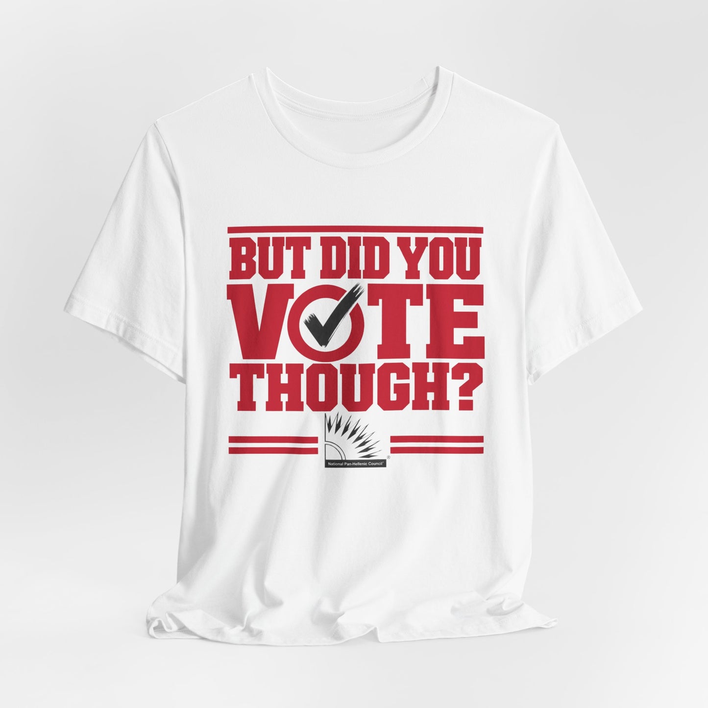 Delta Sigma Theta - But Did You Vote Tho Tee