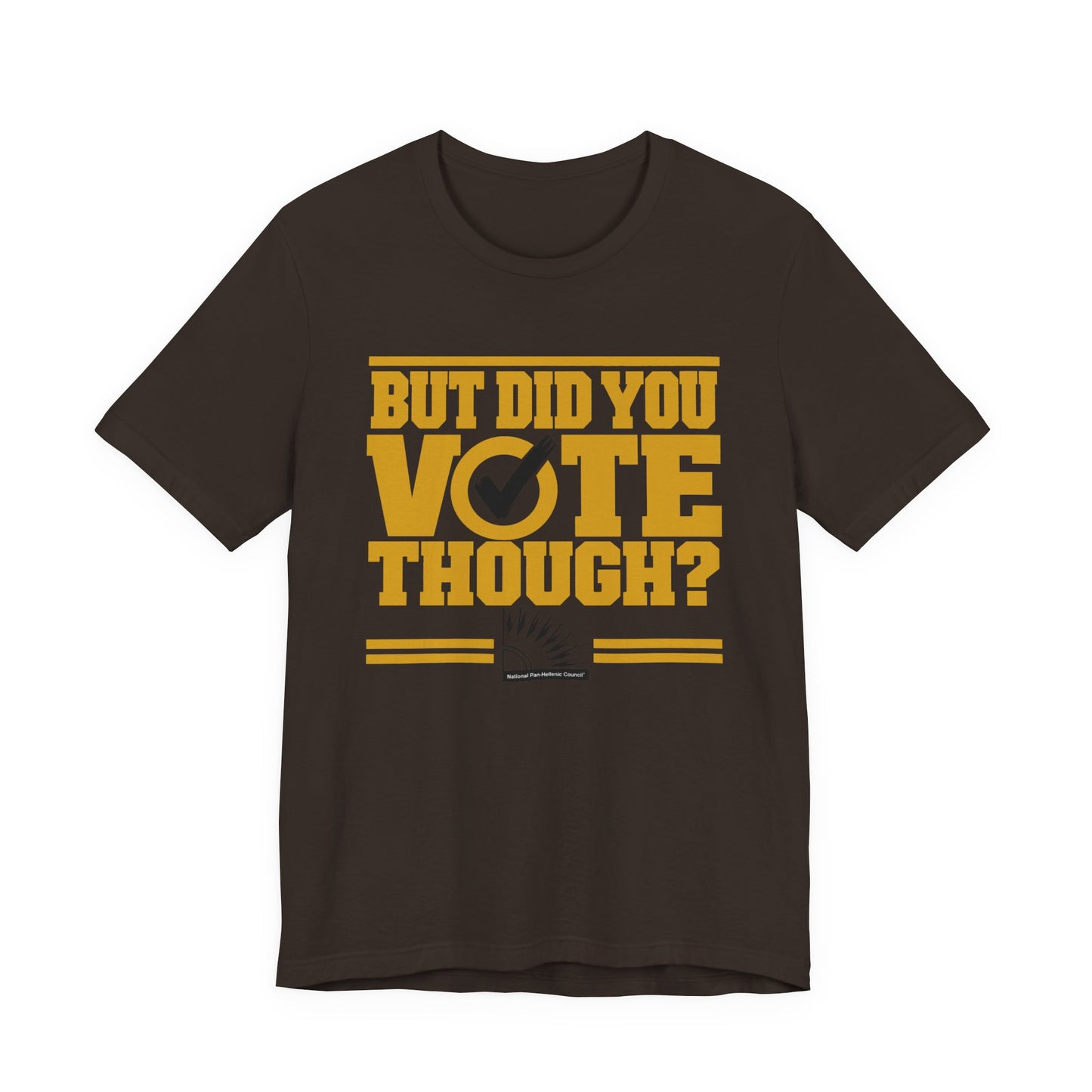 Iota Phi Theta - But Did You Vote Tho Tee
