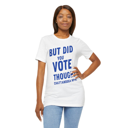 Zeta Phi Beta - But Did You Vote Though Tee