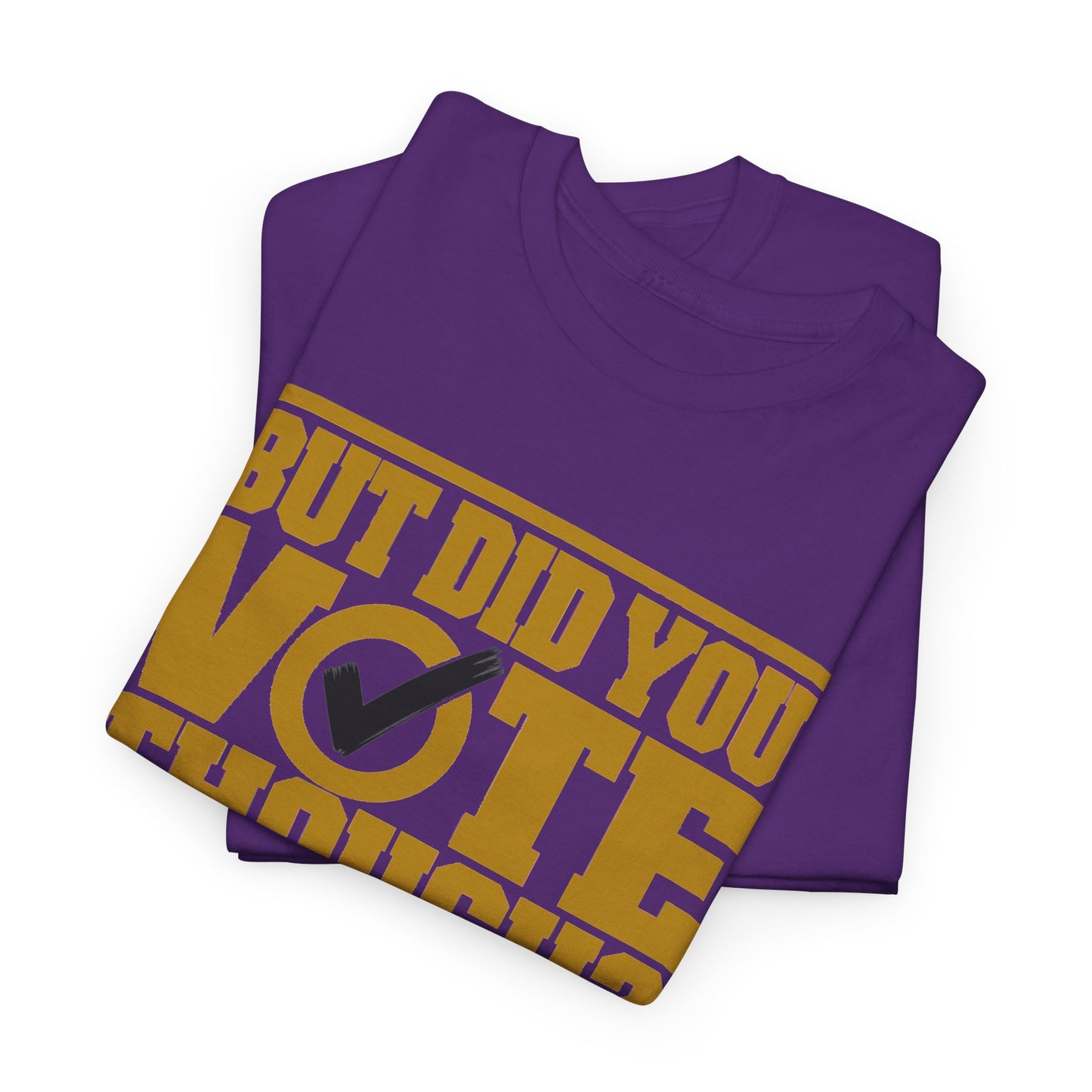 Omega But Did You Vote Tee (B&T)