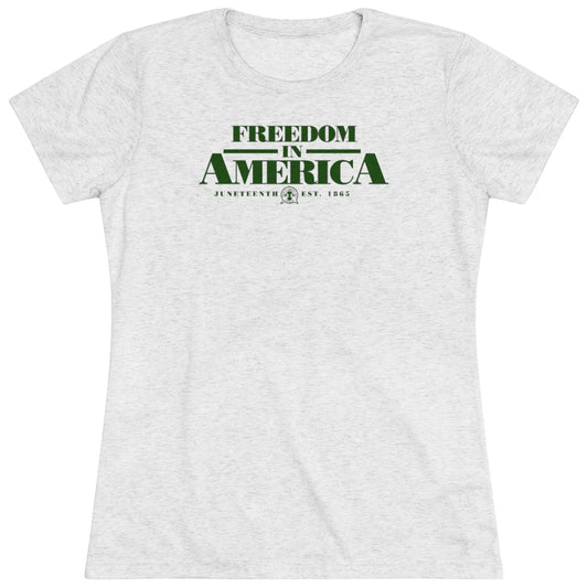 Women's Freedom in America Juneteenth Tee - Green