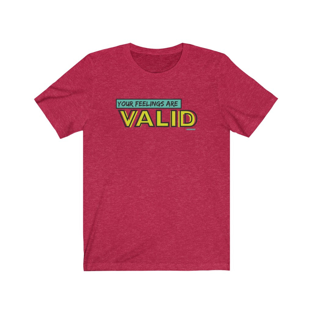 You Are VALID Tee