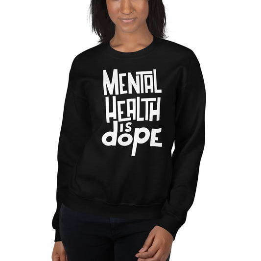 Mental Health is Dope Crewneck