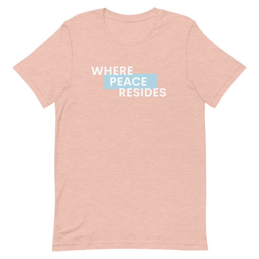 Where Peace Resides Tee